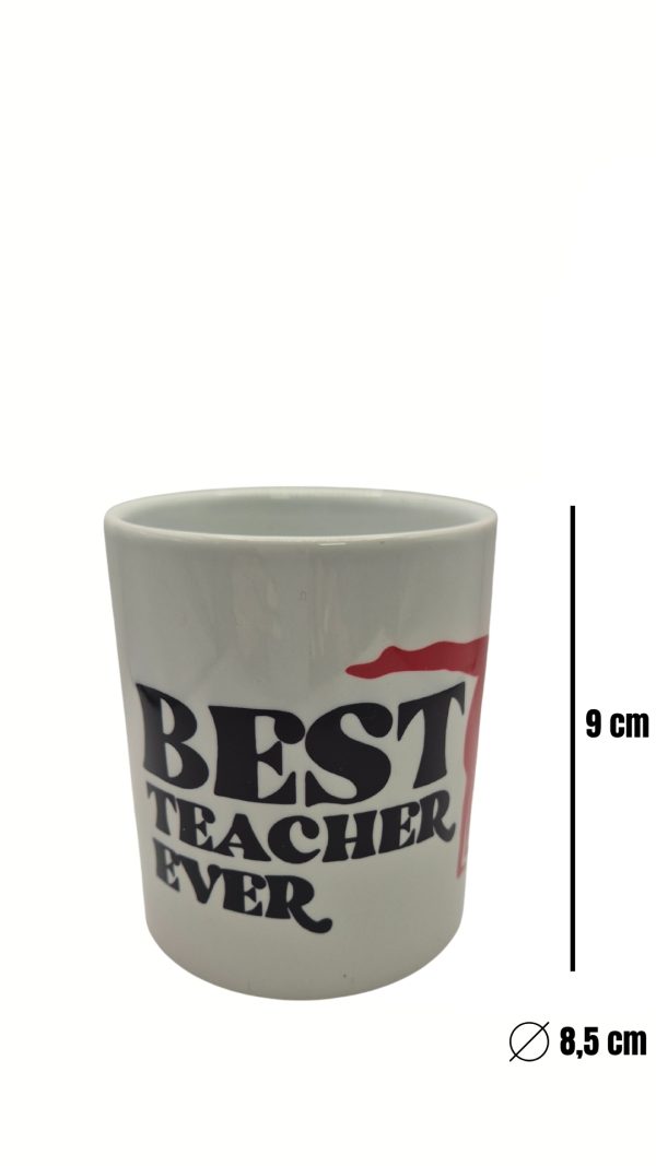 Cup ”Best teacher ever” #B209 - Image 2